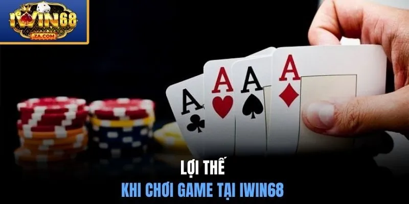 Lợi thế khi chơi game tại IWIN68 